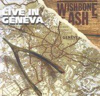 Wishbone Ash : Live in Geneva
